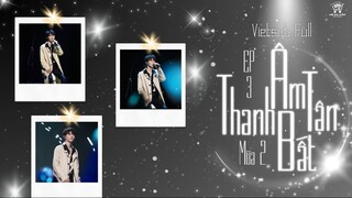 [Vietsub Full EP3] Thanh Âm Bất Tận mùa 2