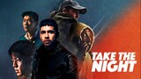 Take The Night (2022)