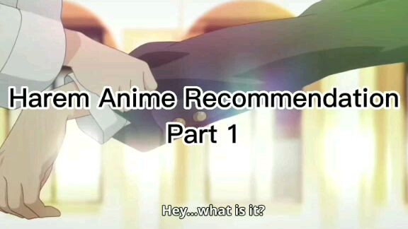 Harem reccomendations