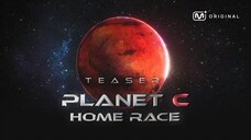 PLANET C: HOME RACE | Tayang perdana di Mnet Plus pada 6 Desember 2025 (KST)