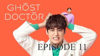 GHOST DOCTOR Episode 11 TAGALOG DUB