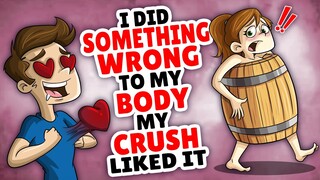 I Did Something Wrong To My Body! my crush liked it