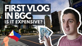 First Vlog In BGC - 2022 (Philippines) - Expensive?