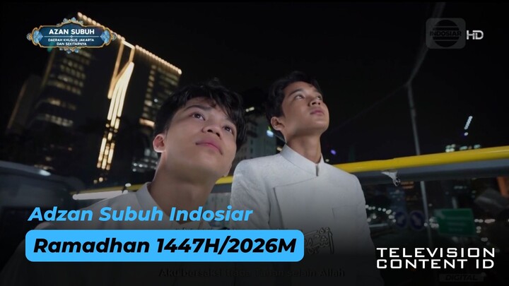 Adzan Subuh Indosiar (Ramadhan 1447H/2026M)