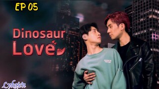 🇹🇭[BL]DINOSAUR LOVE EP 05(engsub)2023