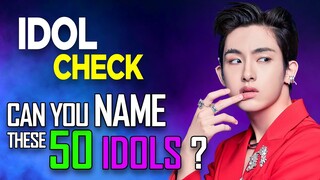 [KPOP GAME] CAN YOU NAME THESE 50 IDOLS ? | IDOL CHECK