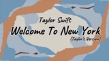 Taylor Swift - Welcome To New York(Taylor's Version) [Lyric]