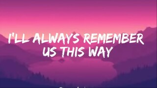 Lady Gaga-Always Remember Us This Way(Lyrics)