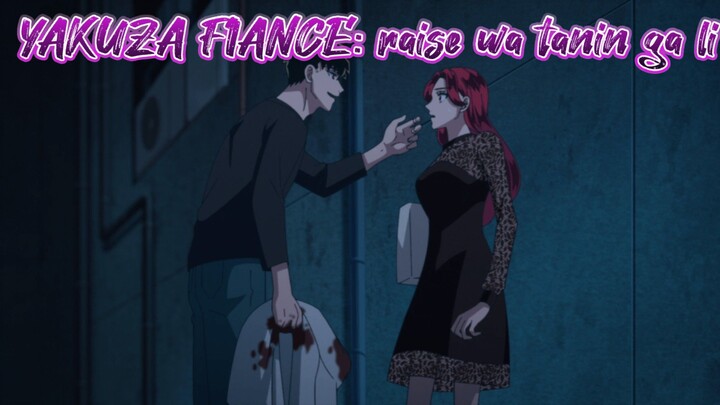 KEEP YOUR HANDS OFF MY GIRL! ! YAKUZA FIANCE: Raise wa Tanin gali