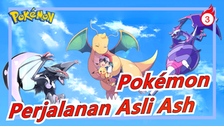 [Pokémon/AMV/Emosional] Perjalanan Asli Ash_3