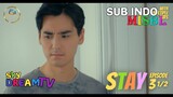 STAY EPISODE 3 PART 1 SUB INDO BY MISBL TELG