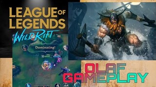 OLAF GAMEPLAY "Do not make Olaf ANGRY ( 0-4-0 standing to DOMINATING ) League of legend wild rift