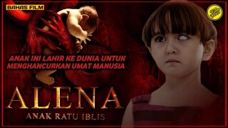 LAHIRNYA SANG ANAK IBLIS!!! ALENA: Anak Ratu Iblis (2023) | #BAHASFILM