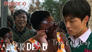 ALL OF US ARE DEAD | 지금 우리 학교는 - ÉPISODE 11 REACTION FRANÇAIS