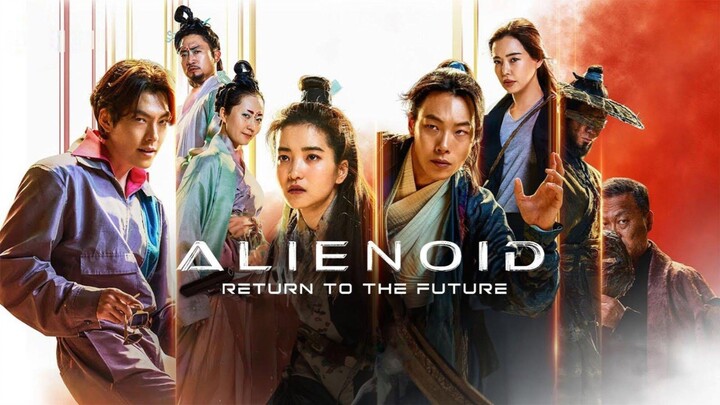 Alienoid: Return to the Future( 2024) South Korea Completed Movie-# E-Sub
