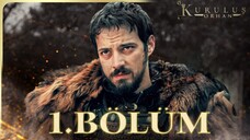 Kuruluş Orhan 1 Bölüm