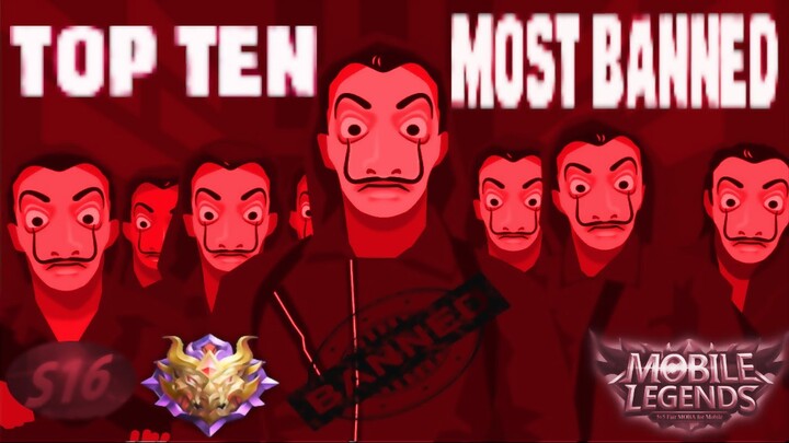 Top 10 Most Banned Heroes in Ranked - Season 16 - Mobile Legends