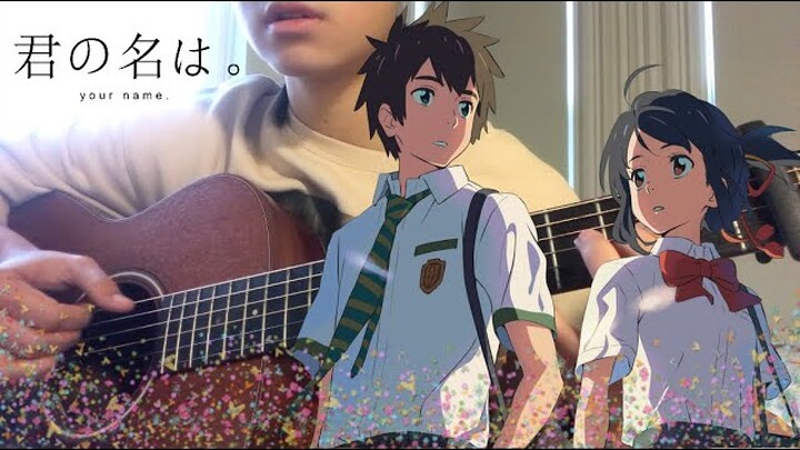 Sparkle by RADWIMPS - Kimi no Na wa (Your name) - Fingerstyle Guitar Cover