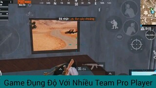 game đụng độ với nhiều team pro Player