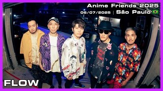 FLOW - Anime Friends 2025 - 06/07/2025