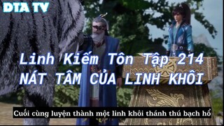 Linh Kiếm Tôn Tập 214NÁT TÂM CỦA LINH KHÔI