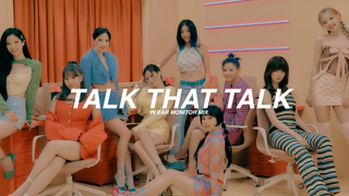 体验kpop偶像耳返系列，twice -《talk that talk》耳返版本，建议佩戴耳机