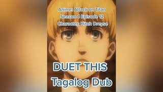 AOT hitchdreyse duetchallenge voiceactingchallenge tagalogdubchallenge