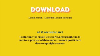 Austin Belcak – LinkedIn Launch Formula – Free Download Courses