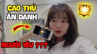 FREE FIRE | BÉ NGA LIỆU CÓ PHẢI LÀ CAO THỦ ẨN DANH, BÉ CHANH KHÔNG TIN ĐÂY LÀ NGƯỜI YÊU MÌNH