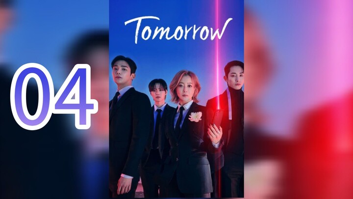Tomorrow Episode 4 (English Sub.)