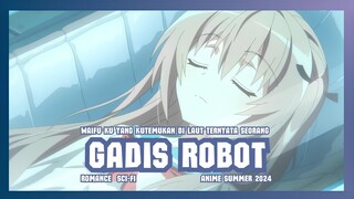 Waifu ku yang Kutemukan di Laut ternyata Seorang Gadis Robot