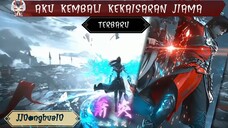 JJDonghuaID "AKU KEMBALI KEKAISARAN JIAMA"