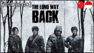 [Sub Indo] The Long Way Back – Eps. 01 (2025)