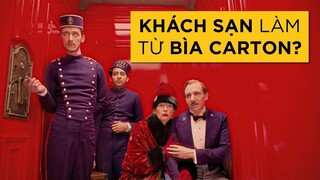 THE GRAND BUDAPEST HOTEL: TUYỆT TÁC THỊ GIÁC của WES ANDERSON làm như thế nào?