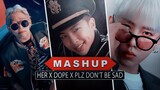 [MASHUP] BLOCK B X BTS X HIGHLIGHT :: Her / Dope / Plz Don't Be Sad