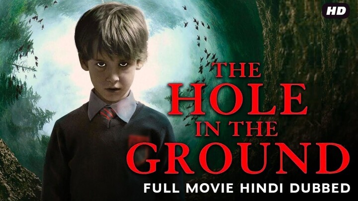 The Hole In The Ground | Hollywood Horror Movie Hindi Dubbed | Mix/Vibes