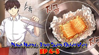 Anh Hùng Mạnh Nhất Vũ Trụ Nhưng Ta Lại Thích Trở Thành Đầu Bếp | Chap 4-5 | Nấm & Mỡ Channel