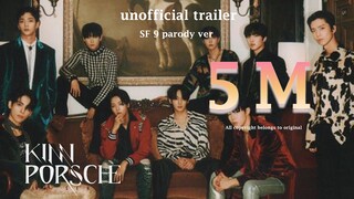 [PARODY]​ KinnPorsche The Series​ SF9 ver #sf9