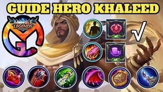 GUIDE HERO KHALEED FULL TUTORIAL BUILD, SPELL, EMBLEM !!! 5 MENIT AUTO GG - MGL Id