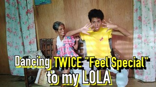 Dancing TWICE "Feel Special" in to my LOLA (Must Watched!!!)