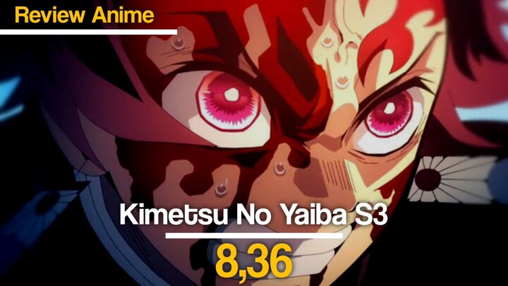 Review Anime Kimetsu No Yaiba Season 3