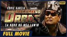 Magdaleno Orbos - Sa Kuko ng mga Lawin _ Eddie Garcia _ Full Tagalog Action Movi