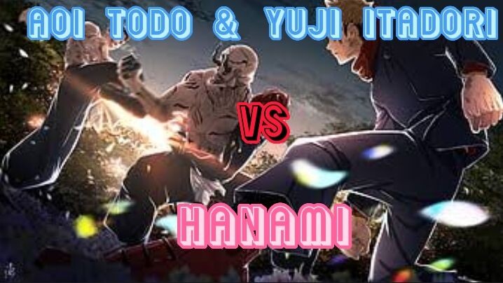 BEST FIGHT SCENE AOI TODO & YUJI ITADORI VS HANAMI : JUJUTSU KAISEN [AMV] - MIRACLE