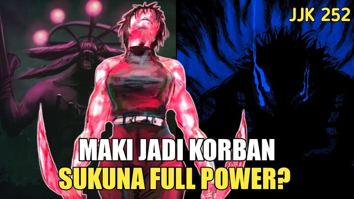 MAKIN CHAOS!! MAKI MODE MAHORGA VS FULL-POWER SUKUNA | PEMBAHASAN JUJUTSU KAISEN CH 252