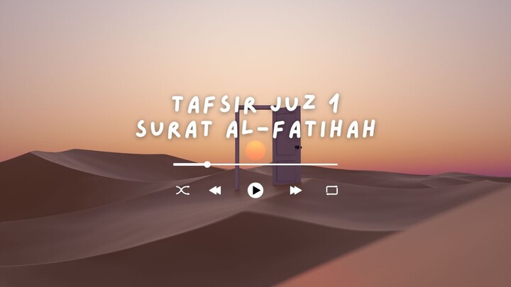 Tafsir Juz 1 - Surat Al Fatihah - Ustadz Dr. Firanda Andirja, M.A.