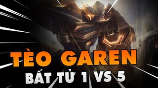 [THROWTHI] Văn Tèo cầm Garen bất tử 1 vs 5