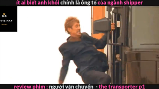 Người vận chuyển (p2) #rvphimhanhdong