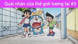 Quái nhân của thế giới tương lai p3