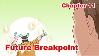Future Breakpoint chapter 11 Bahasa Indonesia