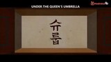 Under The Queen's Umbrella Ep 11 360p (Sub Indo)